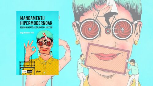'Mandamentu hipermodernoak' liburua