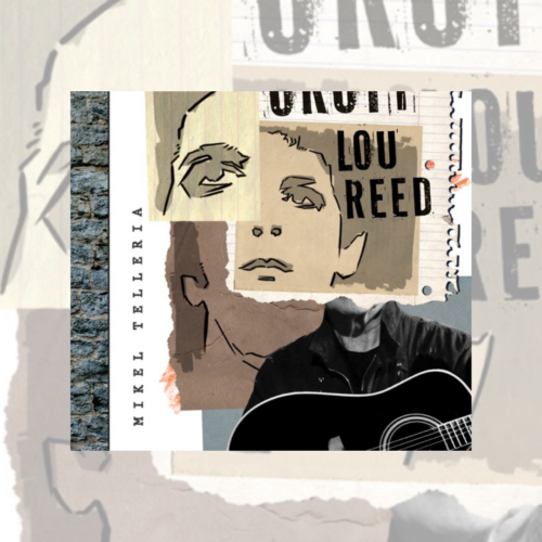 Mikel Telleriaren 'Oroit Lou Reed' albuma